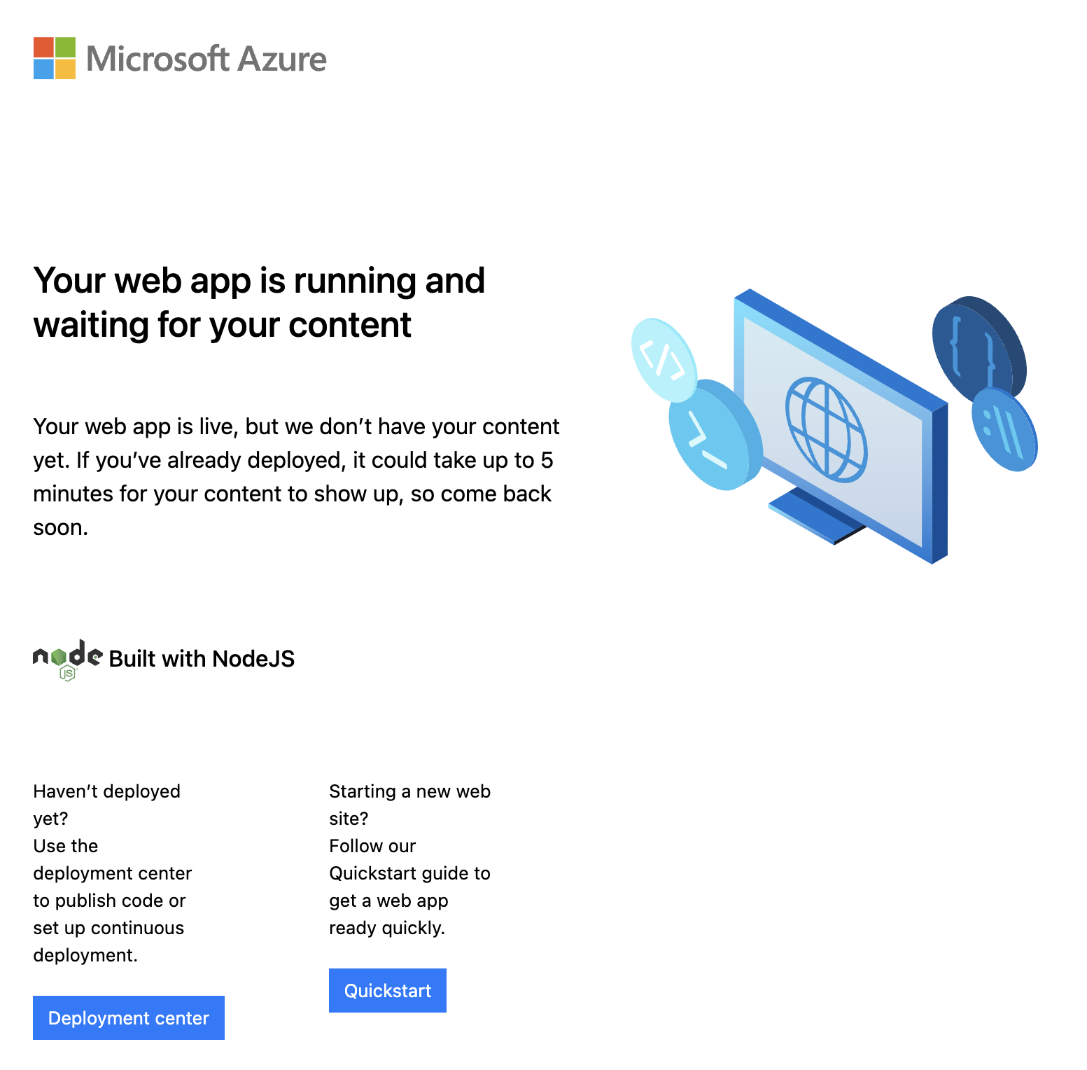 Application running in Azure and waiting for content Application running in Azure and waiting for content